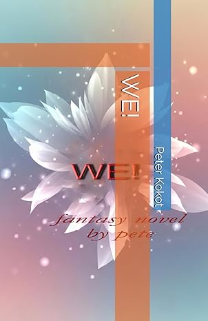 Book-Cover-of-the-Book-We!-from-Peter-Kokot
